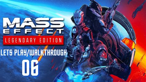The Thorian Mass Effect Legendary Edition Mass Effect 1 Walkthrough Ep06 Youtube