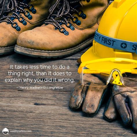 Post, you will find amazing safety quotes and sayings. It takes less time to do a thing right, than it does to explain why you did it … | Safety quotes ...