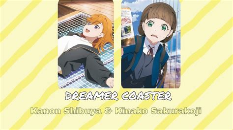 Dreamer Coaster Kanon Shibuya And Kinako Sakurakoji Love Live