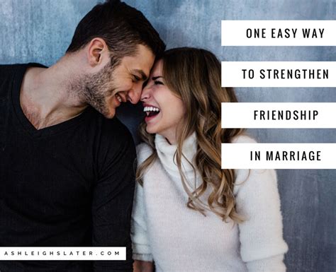 One Easy Way To Strengthen Friendship In Marriage ⋆ Ashleigh Slater