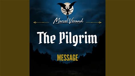 The Pilgrim Message Youtube