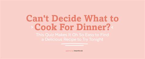 use this quiz to decide what to cook for dinner tonight popsugar food