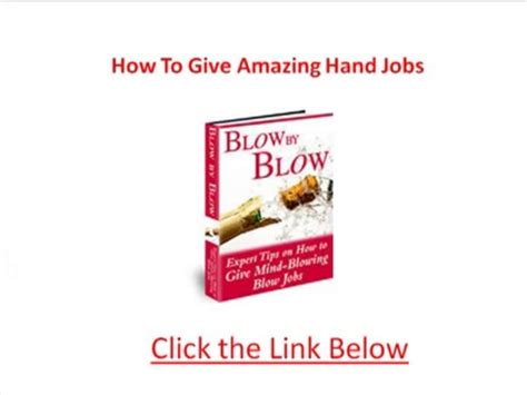 Blow By Blow A Tasteful Guide On How To Give Mind Blowing Blow Jobs