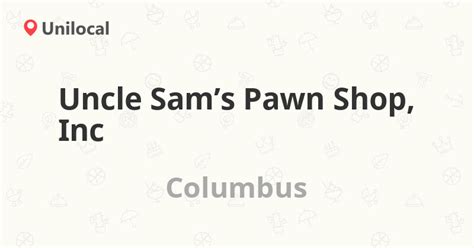 Uncle Sams Pawn Shop Inc Columbus 225 E Main St 5 Reviews Address And Phone Number