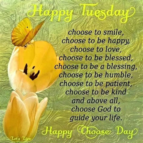 Happy Choose Day Happy Tuesday Pictures Photos And Images For
