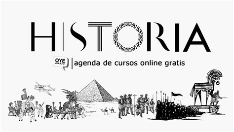 30 cursos online gratis para estudiantes de Historia | Oye Juanjo!