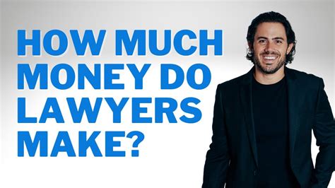 How Much Do Lawyers Really Make Youtube