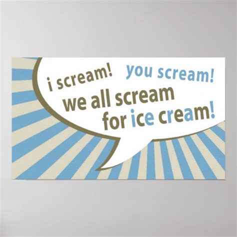 I Scream You Scream We All Scream For Ice Cream Poster Zazzle