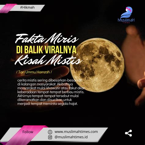 Fakta Miris di Balik Viralnya Kisah Mistis - MuslimahTimes