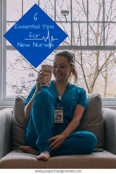 6 Essential Tips For New Nurses Passports And Preemies Grad Nursing