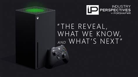 Xbox Series X The Reveal What We Know And Whats Next Youtube