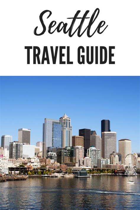 The Ultimate Seattle Travel Guide 2019 Obsessed By Portia Seattle