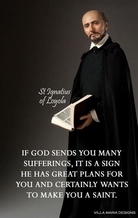 Give me only your love and your grace, that is enough for me. st. 131 best images about CF Saint Ignatius Loyola on ...