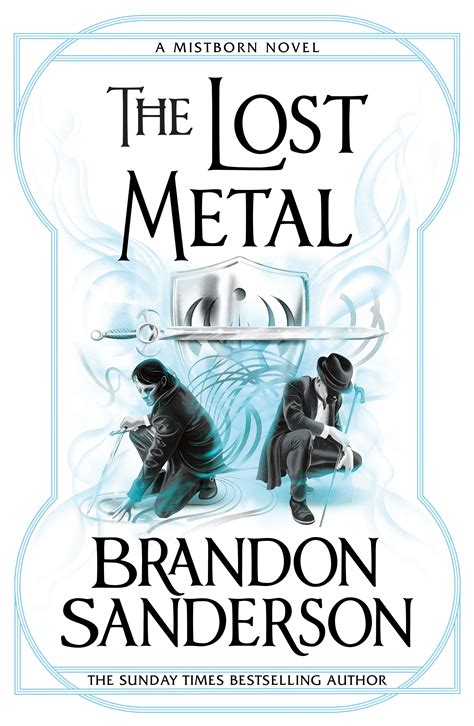 The Lost Metal A Mistborn Novel By Brandon Sanderson Books