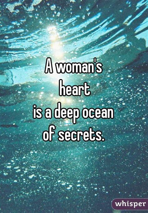 A Womans Heart Is A Deep Ocean Of Secrets