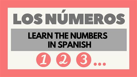 Numbers In Spanish Aprende Los Números En Español Apprenez Les