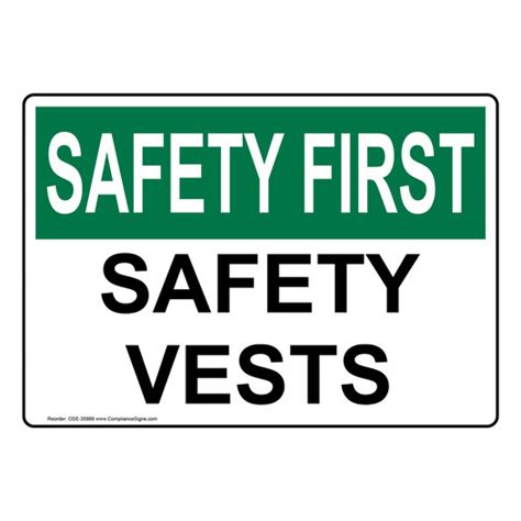 Osha Sign Safety First Safety Vests Ppe