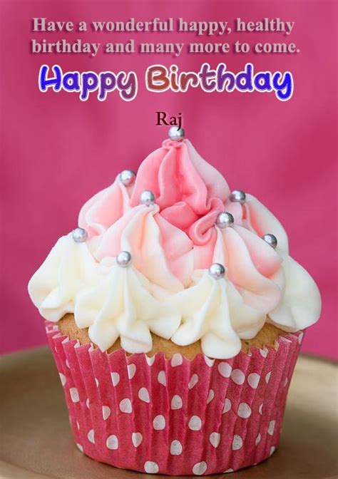 Happy Birthday Raj Cakes And Wishes