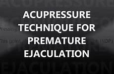 ejaculation premature acupressure
