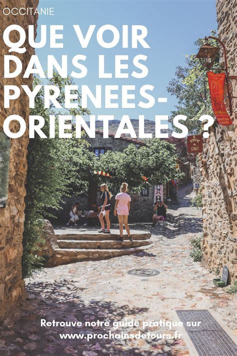 Que Faire Dans Les Pyrénées Orientales En 2020 Pyrénées Orientales
