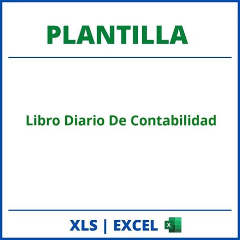 Plantilla Libro Diario De Contabilidad Excel Formato Planilla