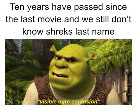 Shreks Last Name Shrek Know Your Meme