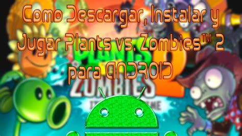Zombies tsunami is an endless running game, in which players need to control a group of zombies to keep running. Como Descargar, Instalar y Jugar Plants vs Zombies™ 2 para Android (Versión Oficial) - YouTube