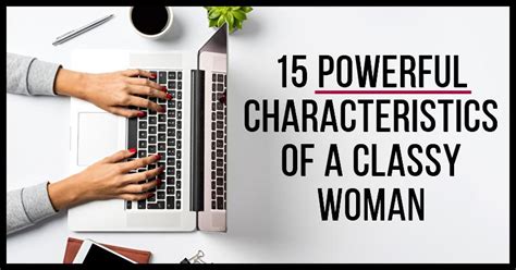 15 powerful characteristics of a classy woman