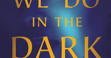 The Reading Room Things We Do In The Dark By Jennifer Hillier Reading Room Review