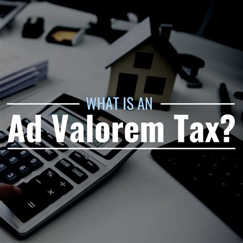 What Is An Ad Valorem Tax Definition And Example Thestreet
