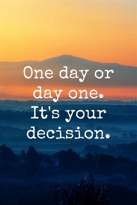We did not find results for: One Day Or Day One. It's Your Decision Pictures, Photos, and Images for Facebook, Tumblr ...