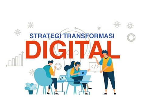 Strategi Transformasi Digital Di Era New Normal Agar Bisnis Tetap