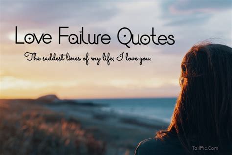 120 Undoubtable Love Failure Quotes And Messages With Images