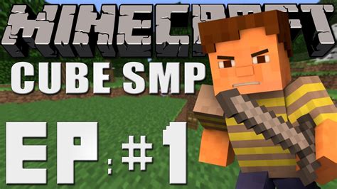 Minecraft Cube Smp S1 Ep 1 Welcome To The Cube Youtube