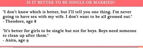is it better to be single or married i don t know which is better but i ll tell you one thing