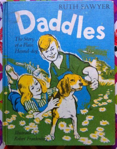 Daddlesthe Story Of A Plain Hound Dog By Ruth Sawyer C1964 Good