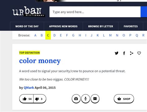 See more words with the same meaning: Urban dictionary's definition of Color Money