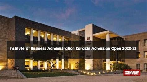 Institute Of Business Administration Karachi Admission Open 2020 21
