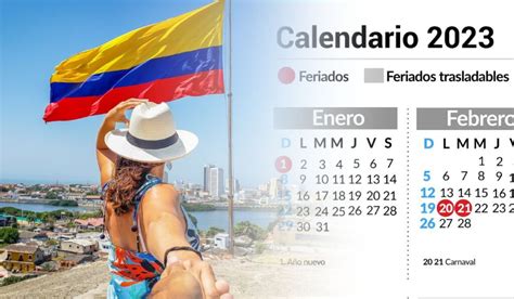 Calendario De Colombia En 2023 Cuántos Feriados Puentes Y Días