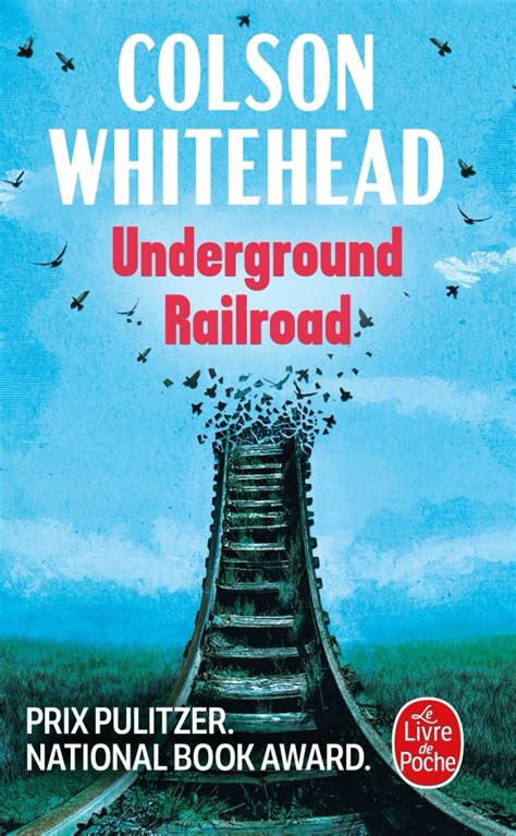 La Tête Dans Les étoiles Underground Railroad De Colson Whitehead