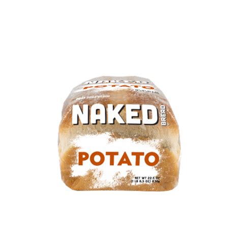 Naked Bread Potato Sandwich Bread 22 5 Oz Frys Food Stores