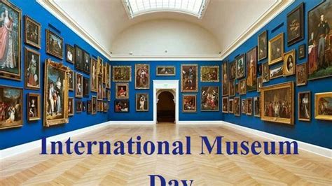 International Museum Day 2023 Date History Significance And Facts