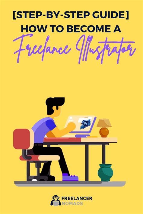 Step By Step Guide On Becoming A Freelance Illustrator Freelance