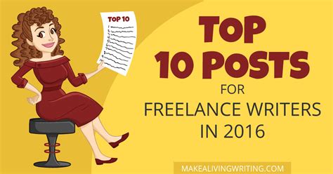 Best Posts 2016 The Top 10 Things Freelance Writers Need To Know