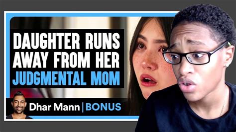 Daughter Runs Away From Her Judgemental Mom Dhar Mann Bonus Reaction Youtube