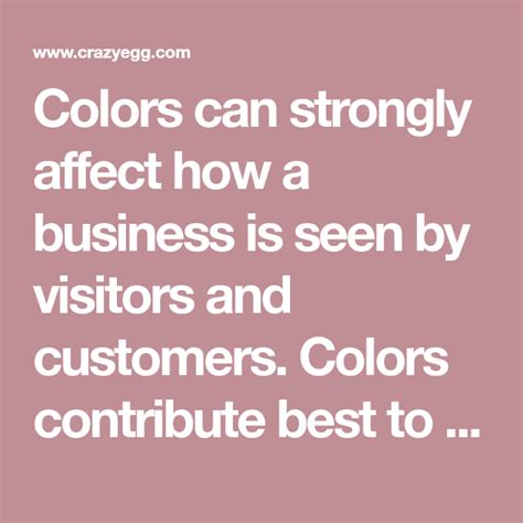 Colors Can Strongly Affect How A Business Is Seen By Visitors And