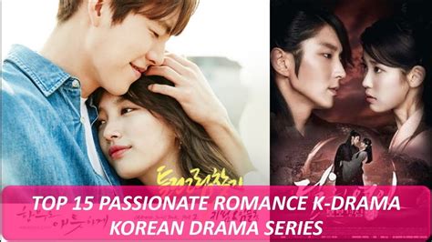15 Passionate Romance Korean Drama Series You Must Watch At Least Once