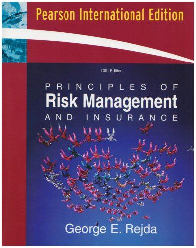 Principles of risk management and insurance. 9780321468574: Principles of Risk Management and Insurance: International Edition - AbeBooks ...