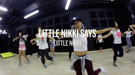 little nikki says little nikki step choreography youtube