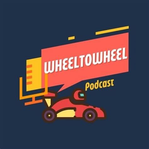 Wheel To Wheel Podcast Podcast On Spotify